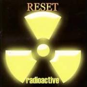 Il testo EYEBALL dei RESET è presente anche nell'album Radioactive (2002)
