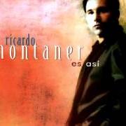 Il testo ES ASÍ di RICARDO MONTANER è presente anche nell'album Es así (1997)