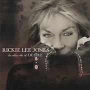 Il testo BLINDED BY THE HUNT di RICKIE LEE JONES è presente anche nell'album The other side of desire (2015)