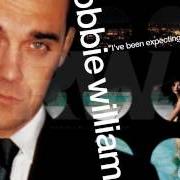 Il testo MILLENNIUM di ROBBIE WILLIAMS è presente anche nell'album I've been expecting you (1998)