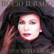 Il testo QUIÉN TE CREES TÚ di ROCIO JURADO è presente anche nell'album ¿dónde estás amor? (1987)