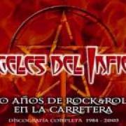 Il testo ESTAMOS TODOS LOCOS di ANGELES DEL INFIERNO è presente anche nell'album 666 (1988)