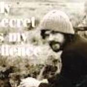 Il testo I CAME IN FROM THE MOUNTAIN di RODDY WOOMBLE è presente anche nell'album My secret is my silence (2006)