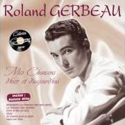 Il testo TENDRE MÉLODIE di ROLAND GERBEAU è presente anche nell'album Mes chansons d'hier a aujourd'hui (2006)