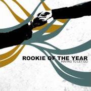 Il testo THE BLUE ROSES (DEMO) dei ROOKIE OF THE YEAR è presente anche nell'album Having to let go (2005)