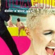 Il testo I WAS SO LUCKY dei ROXETTE è presente anche nell'album Have a nice day (1999)