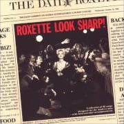 Il testo CHANCES dei ROXETTE è presente anche nell'album Look sharp (1988)
