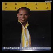 Il testo EL PRIMER AMOR dei RUBBY PEREZ è presente anche nell'album Simplemete amor (1990)