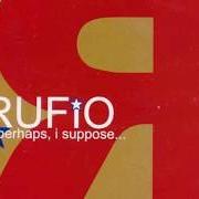 Il testo THE WRATH dei RUFIO è presente anche nell'album Perhaps i suppose... (2001)