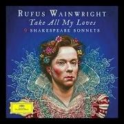 Il testo A WOMAN'S FACE - REPRISE (SONNET 20) di RUFUS WAINWRIGHT è presente anche nell'album Take all my loves - 9 shakespeare sonnets (2016)