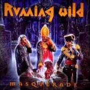Il testo METALHEAD dei RUNNING WILD è presente anche nell'album Masquerade (1995)