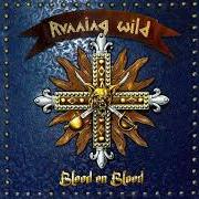 Il testo BLOOD ON BLOOD dei RUNNING WILD è presente anche nell'album Blood on blood (2021)