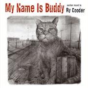 Il testo CAT AND MOUSE di RY COODER è presente anche nell'album My name is buddy (2007)