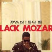 Il testo FULL MOON di RYAN LESLIE è presente anche nell'album Black mozart (2013)