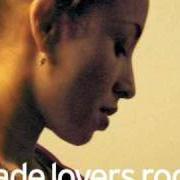 Il testo BY YOUR SIDE di SADE è presente anche nell'album Lovers rock (2000)