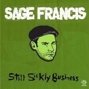 Il testo BACK PACKER di SAGE FRANCIS è presente anche nell'album Still sickly business (2005)