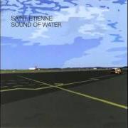 Il testo LATE MORNING dei SAINT ETIENNE è presente anche nell'album Sound of water