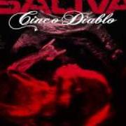 Il testo BEST OF ME di SALIVA è presente anche nell'album Cinco diablo (2008)