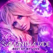 Il testo TAKE ME HOME di SAMANTHA JADE è presente anche nell'album Best of my love (2018)