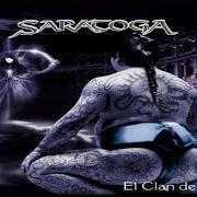 Il testo EL CLAN DE LA LUCHA dei SARATOGA è presente anche nell'album El clan de la lucha (2004)