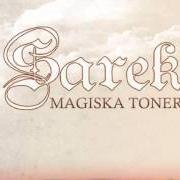 Il testo MEDAN STJÄRNORNA VANDRAR dei SAREK è presente anche nell'album Magiska toner (2011)