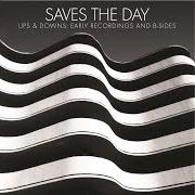 Il testo THE WAY HIS COLLAR FALLS di SAVES THE DAY è presente anche nell'album Ups & downs: early recordings and b-sides (2004)