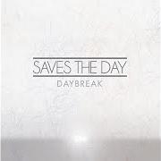 Il testo DAYBREAK: IV. ZIG ZAG di SAVES THE DAY è presente anche nell'album Daybreak (2011)