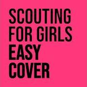 Il testo THE LOOK OF LOVE degli SCOUTING FOR GIRLS è presente anche nell'album Easy cover (2021)