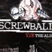 Il testo F. A. Y. B. A. N. degli SCREWBALL è presente anche nell'album Y2k (2000)