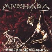 Il testo PRINCIPIO Y FIN degli ANKHARA è presente anche nell'album Sombras del pasado (2003)