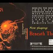 Il testo SLAVES OF PAIN dei SEPULTURA è presente anche nell'album Beneath the remains (1989)
