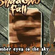 Il testo ETERNAL degli SHADOWS FALL è presente anche nell'album Somber eyes to the sky (1998)