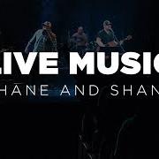 Il testo NAME SAKE degli SHANE & SHANE è presente anche nell'album An evening with shane & shane (2005)