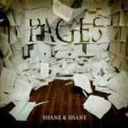 Il testo WE LOVE YOU JESUS degli SHANE & SHANE è presente anche nell'album Pages (2007)