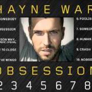 Il testo CLOSE TO CLOSE di SHAYNE WARD è presente anche nell'album Obsession (2010)