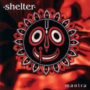 Il testo SURRENDER TO YOUR TV degli SHELTER è presente anche nell'album Mantra (1995)