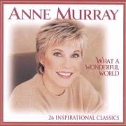 Il testo I CAN SEE CLEARLY NOW di ANNE MURRAY è presente anche nell'album What a wonderful world (1999)
