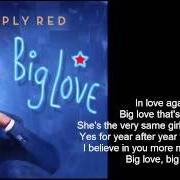 Il testo BIG LOVE dei SIMPLY RED è presente anche nell'album Big love (2015)
