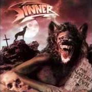 Il testo SOME TRUTH (HAS BETTER LEFT UNKNOWN) dei SINNER è presente anche nell'album The nature of evil (1998)