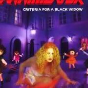 Il testo CRITERIA FOR A BLACK WIDOW degli ANNIHILATOR è presente anche nell'album Criteria for a black widow (1999)