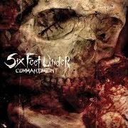 Il testo THE EVIL EYE dei SIX FEET UNDER è presente anche nell'album Commandment (2007)