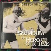 Il testo PROUD MINORITY degli SKUMDUM è presente anche nell'album 2 sides of the story (skumdum/hero of our time) - split (2008)