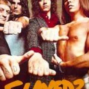 Il testo MAMA WEER ALL CRAZEE NOW degli SLADE è presente anche nell'album Slayed? (1972)