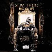 Il testo 84S di SLIM THUG è presente anche nell'album Boss life (2013)