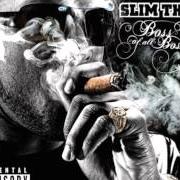 Il testo WELCOME 2 HOUSTON di SLIM THUG è presente anche nell'album Boss of all bosses (2009)