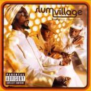 Il testo INSANE di SLUM VILLAGE è presente anche nell'album Trinity (past, present and future) (2002)