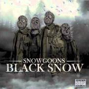 Il testo BLACK SNOW degli SNOWGOONS è presente anche nell'album Black snow (2008)