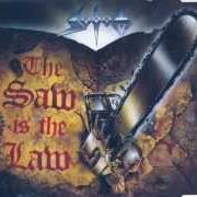 Il testo THE SAW IS THE LAW dei SODOM è presente anche nell'album Saw is the law (1991)