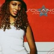 Il testo CRUSH di SOLANGE KNOWLES è presente anche nell'album Solo star (2003)