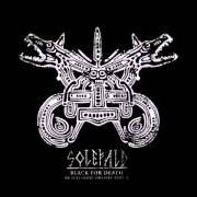 Il testo LOKI TRICKSTER GOD di SOLEFALD è presente anche nell'album Black for death: an icelandic odyssey : part ii (2006)